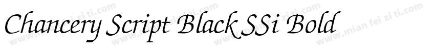 Chancery Script Black SSi Bold字体转换